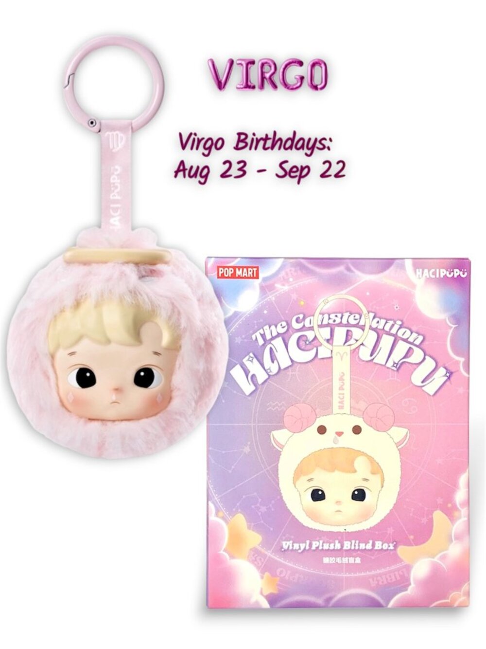 POP MART—Virgo Hacipupu Constellation Series Vinyl Plush—Open Box / Sealed Bag